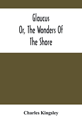 Imagen de archivo de Glaucus; Or, The Wonders Of The Shore a la venta por Lucky's Textbooks