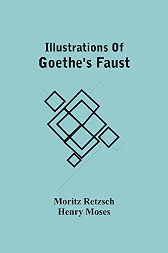 Stock image for Illustrations Of Goethe'S Faust for sale by Lucky's Textbooks