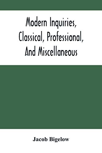 Stock image for Modern Inquiries, Classical, Professional, And Miscellaneous for sale by Lucky's Textbooks