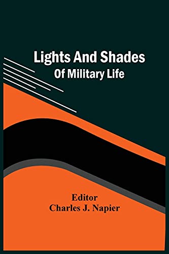 Beispielbild fr Lights And Shades Of Military Life zum Verkauf von Lucky's Textbooks