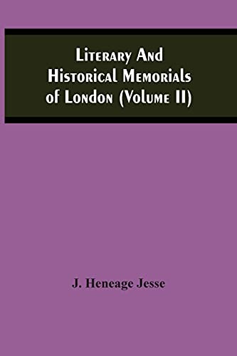 Beispielbild fr Literary And Historical Memorials Of London (Volume Ii) zum Verkauf von Lucky's Textbooks