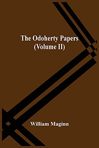 Stock image for The Odoherty Papers (Volume Ii) for sale by Lucky's Textbooks