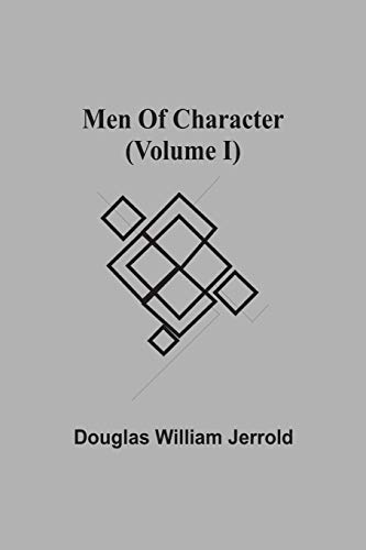 Stock image for Men Of Character (Volume I) for sale by Lucky's Textbooks