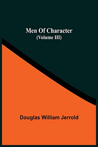 Stock image for Men Of Character (Volume Iii) for sale by Lucky's Textbooks