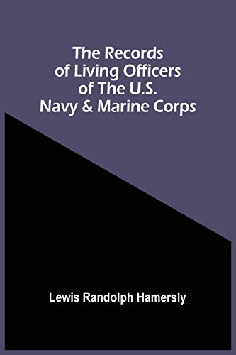 Beispielbild fr The Records Of Living Officers Of The U.S. Navy & Marine Corps zum Verkauf von Lucky's Textbooks