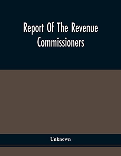 Beispielbild fr Report Of The Revenue Commissioners : Transmitted To The Governor Of Pennsylvania, In Pursuance Of An Act Of The 29Th Day Of April, 1844 zum Verkauf von Chiron Media