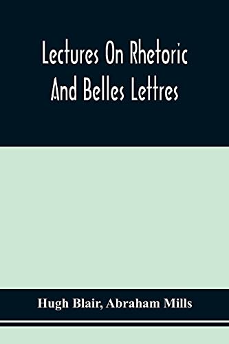 Imagen de archivo de Lectures On Rhetoric And Belles Lettres a la venta por Lucky's Textbooks