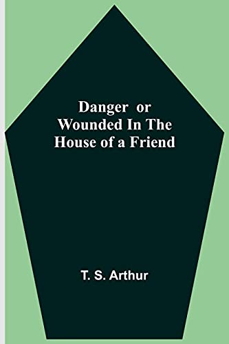 Stock image for Danger or Wounded in the House of a Friend for sale by Lucky's Textbooks