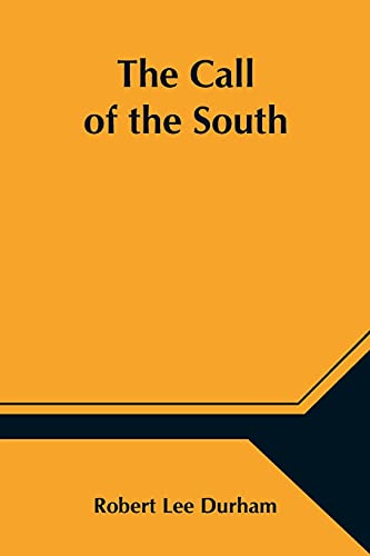 Stock image for The Call of the South for sale by Lucky's Textbooks