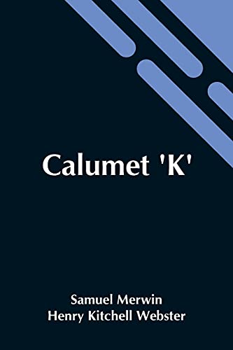 9789354541773: Calumet 'K'