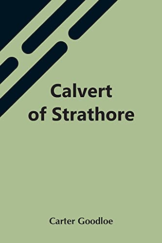 Stock image for Calvert Of Strathore for sale by Lucky's Textbooks