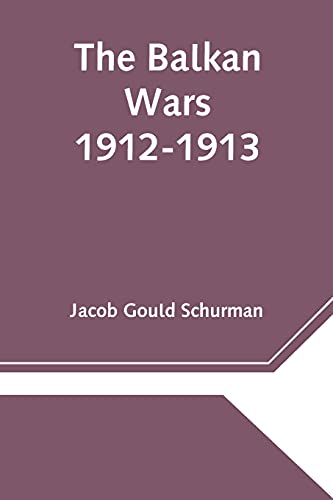 Beispielbild fr The Balkan Wars; 1912-1913 zum Verkauf von Book Deals