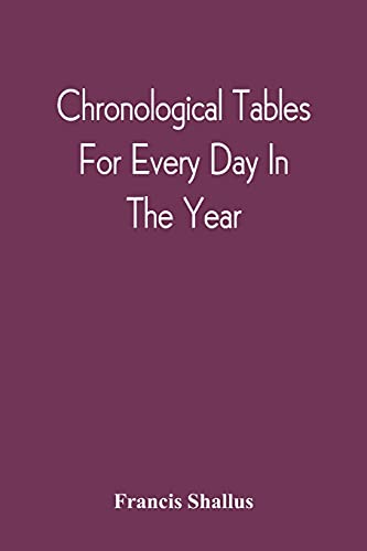 Stock image for Chronological Tables; For Every Day In The Year for sale by Lucky's Textbooks