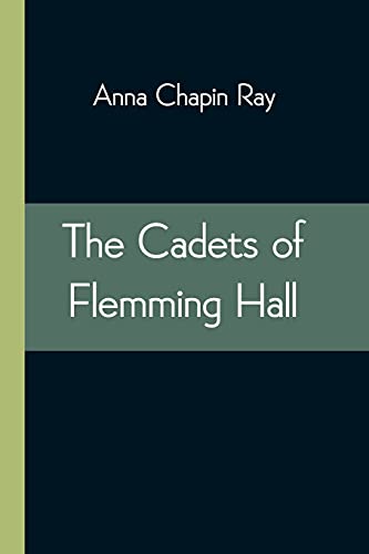 Imagen de archivo de The Cadets of Flemming Hall a la venta por Lucky's Textbooks