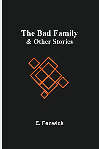 Stock image for The Bad Family & Other Stories for sale by Chiron Media