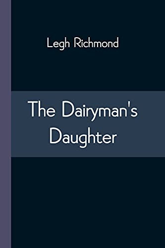 Imagen de archivo de The Dairyman's Daughter a la venta por Lucky's Textbooks
