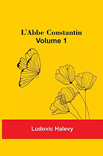Stock image for L'Abbe Constantin - Volume 1 for sale by Chiron Media