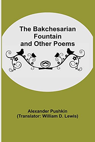 Stock image for The Bakchesarian Fountain and Other Poems for sale by Chiron Media