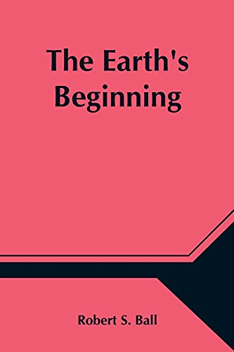 Imagen de archivo de The Earth's Beginning a la venta por Lucky's Textbooks