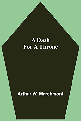 Imagen de archivo de A Dash For A Throne a la venta por Lucky's Textbooks