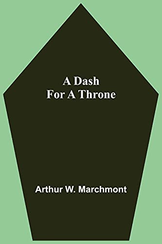 Stock image for A Dash For A Throne for sale by Lucky's Textbooks