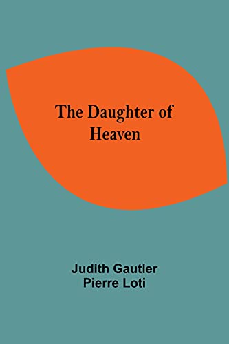 Stock image for The Daughter Of Heaven for sale by Lucky's Textbooks