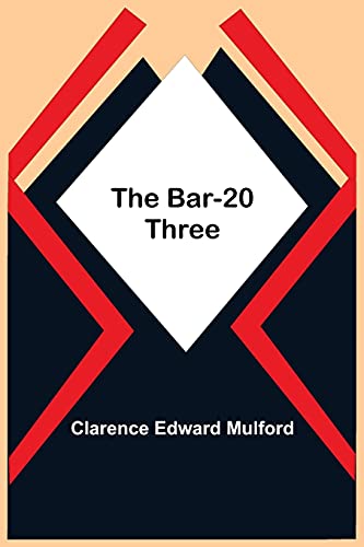 Stock image for The Bar-20 Three for sale by Lucky's Textbooks