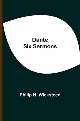 Stock image for Dante Six Sermons for sale by Lucky's Textbooks