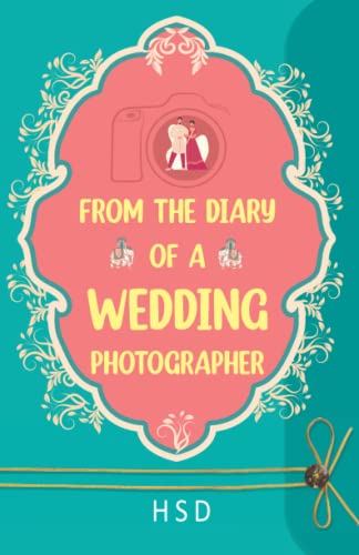 Imagen de archivo de From the diary of a Wedding Photographer a la venta por Book Deals