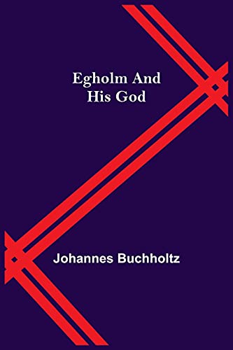 Stock image for Egholm And His God for sale by Lucky's Textbooks