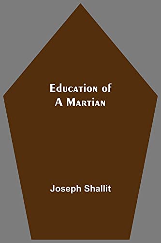 Stock image for Education Of A Martian [Soft Cover ] for sale by booksXpress