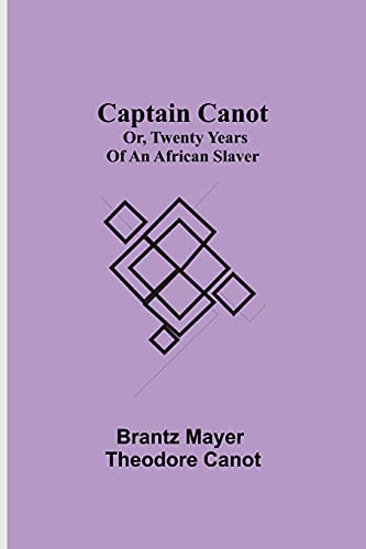Imagen de archivo de Captain Canot; or, Twenty Years of an African Slaver a la venta por Lucky's Textbooks