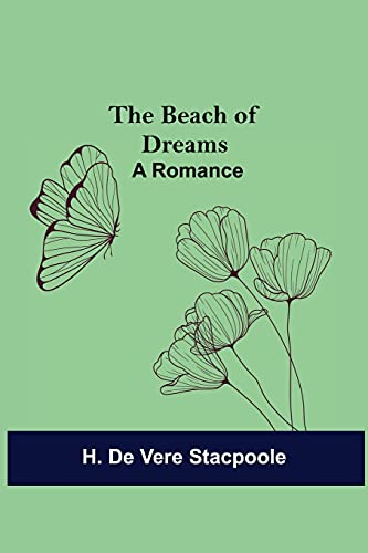 Stock image for The Beach of Dreams: A Romance for sale by Lucky's Textbooks