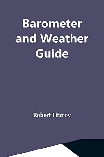 Imagen de archivo de Barometer And Weather Guide a la venta por GF Books, Inc.