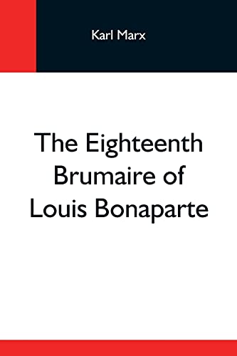 Stock image for The Eighteenth Brumaire Of Louis Bonaparte for sale by Lucky's Textbooks