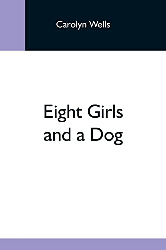 9789354593024: Eight Girls And A Dog