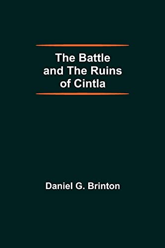 9789354593062: The Battle And The Ruins Of Cintla