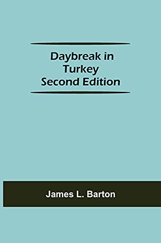 Imagen de archivo de Daybreak in Turkey Second Edition a la venta por Lucky's Textbooks