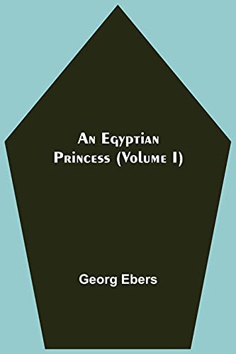 Beispielbild fr An Egyptian Princess (Volume I) zum Verkauf von Books Puddle