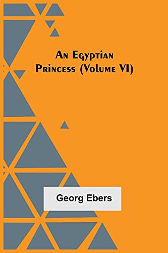 Imagen de archivo de An Egyptian Princess (Volume VI) a la venta por ThriftBooks-Atlanta