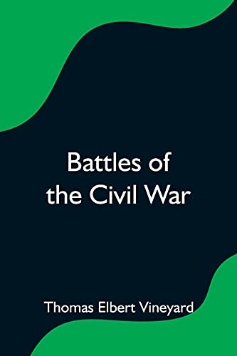 Beispielbild fr Battles of the Civil War zum Verkauf von Lucky's Textbooks