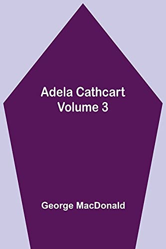 Stock image for Adela Cathcart, Volume 3 for sale by Lucky's Textbooks