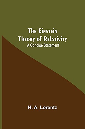 Imagen de archivo de The Einstein Theory Of Relativity: A Concise Statement a la venta por Lucky's Textbooks