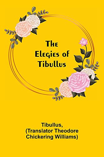 Stock image for The Elegies of Tibullus for sale by Lucky's Textbooks