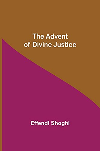 Beispielbild fr The Advent of Divine Justice zum Verkauf von Books Unplugged