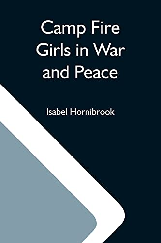Beispielbild fr Camp Fire Girls In War And Peace zum Verkauf von Lucky's Textbooks
