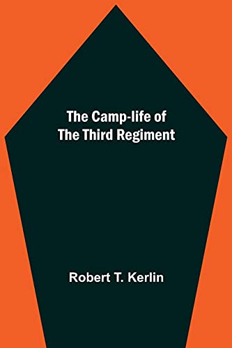 Stock image for The Camp-Life Of The Third Regiment for sale by Chiron Media