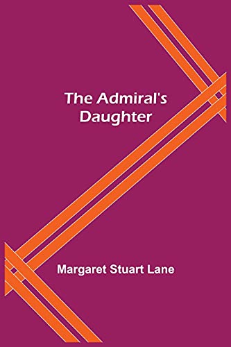 Imagen de archivo de The Admiral's Daughter a la venta por ThriftBooks-Atlanta