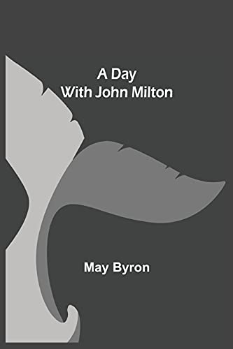 Imagen de archivo de A Day with John Milton [Soft Cover ] a la venta por booksXpress