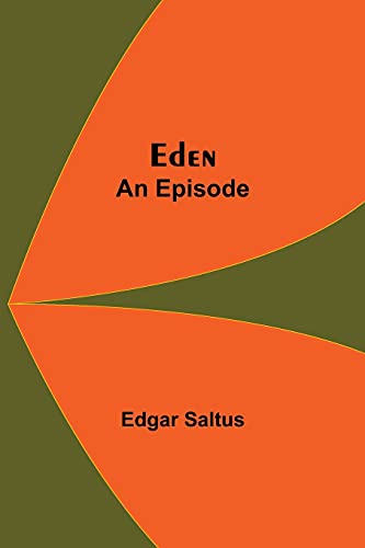 Imagen de archivo de Eden; An Episode a la venta por Lucky's Textbooks
